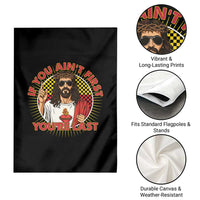 Funny Jesus Racing Garden Flag If You Are Not First You Are Last - Wonder Print Shop