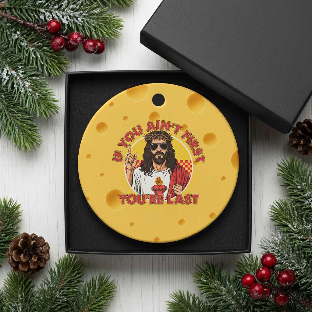 Funny Jesus Racing Ceramic Ornament If You Are Not First You Are Last - Wonder Print Shop