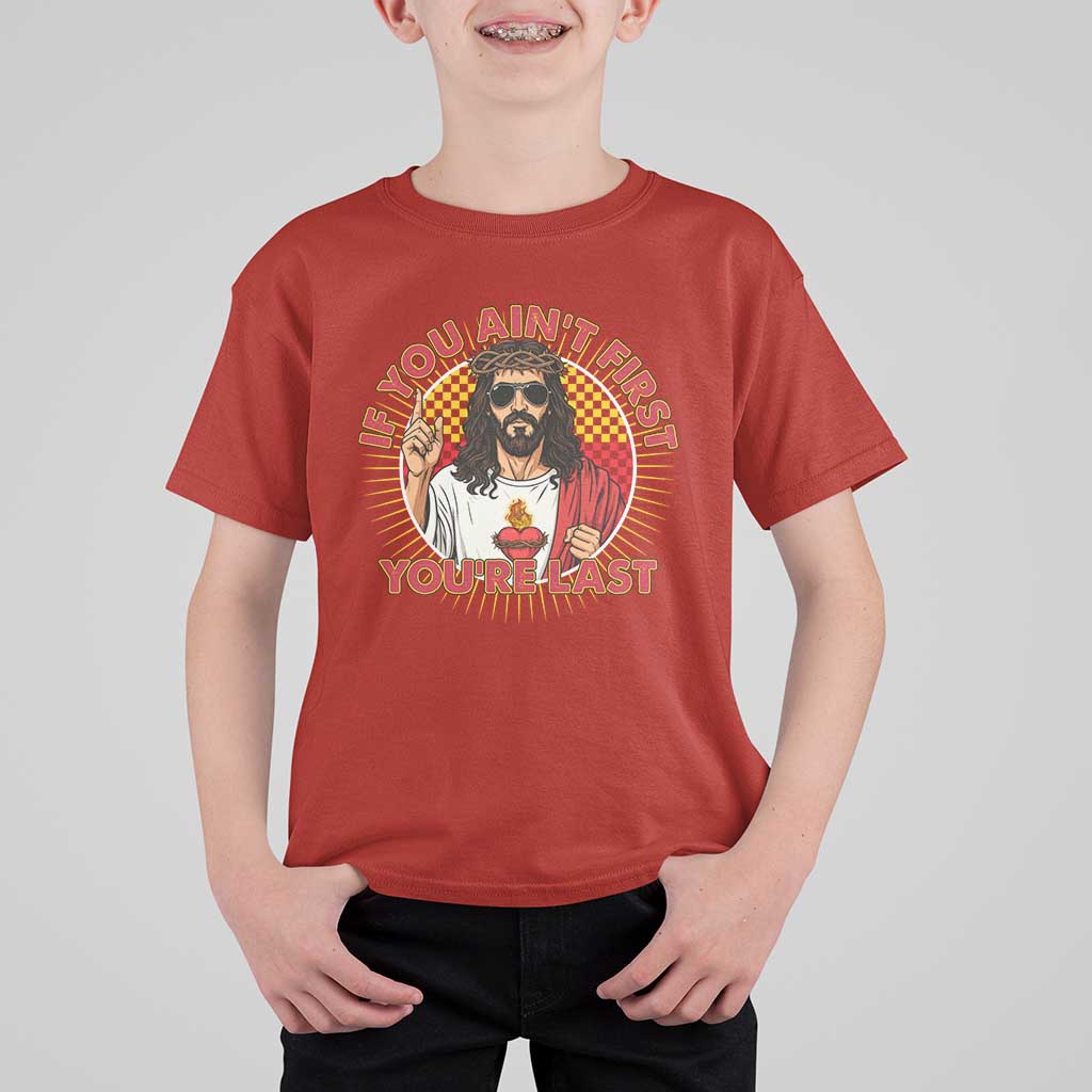 Funny Jesus Racing T Shirt For Kid If You Are Not First You Are Last - Wonder Print Shop