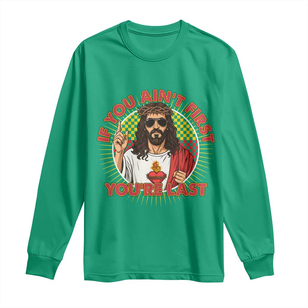 Funny Jesus Racing Long Sleeve Shirt If You Are Not First You Are Last - Wonder Print Shop