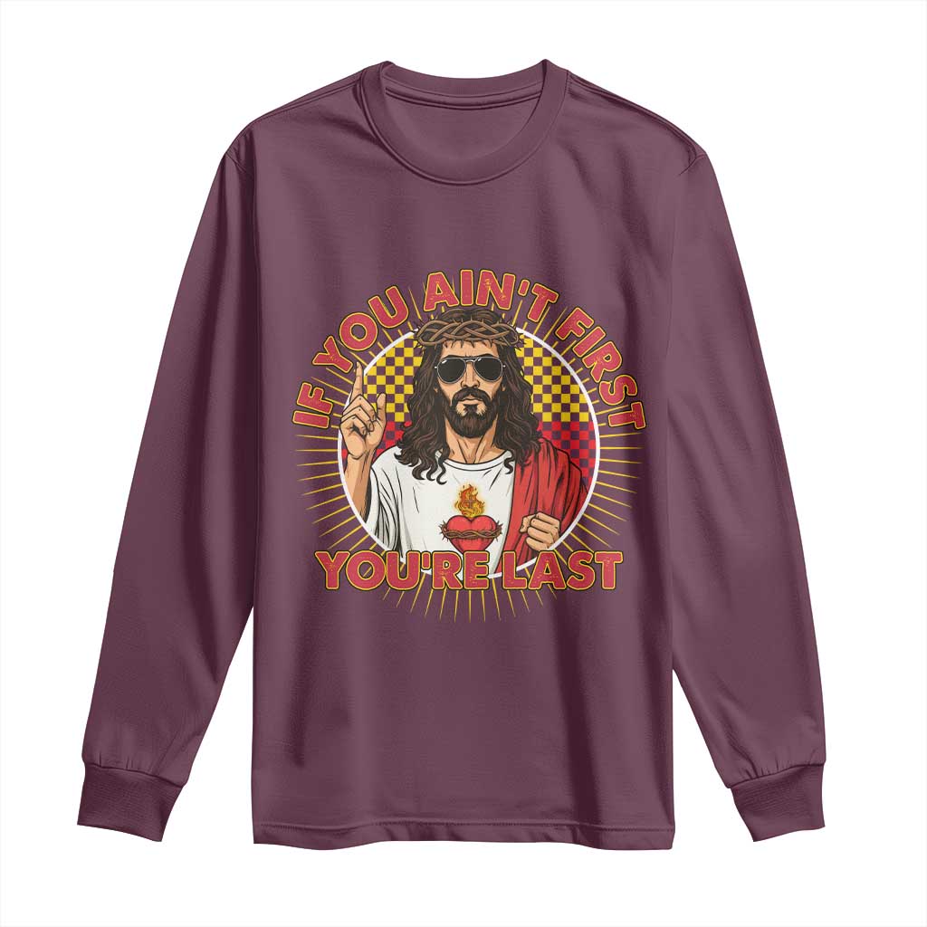 Funny Jesus Racing Long Sleeve Shirt If You Are Not First You Are Last - Wonder Print Shop