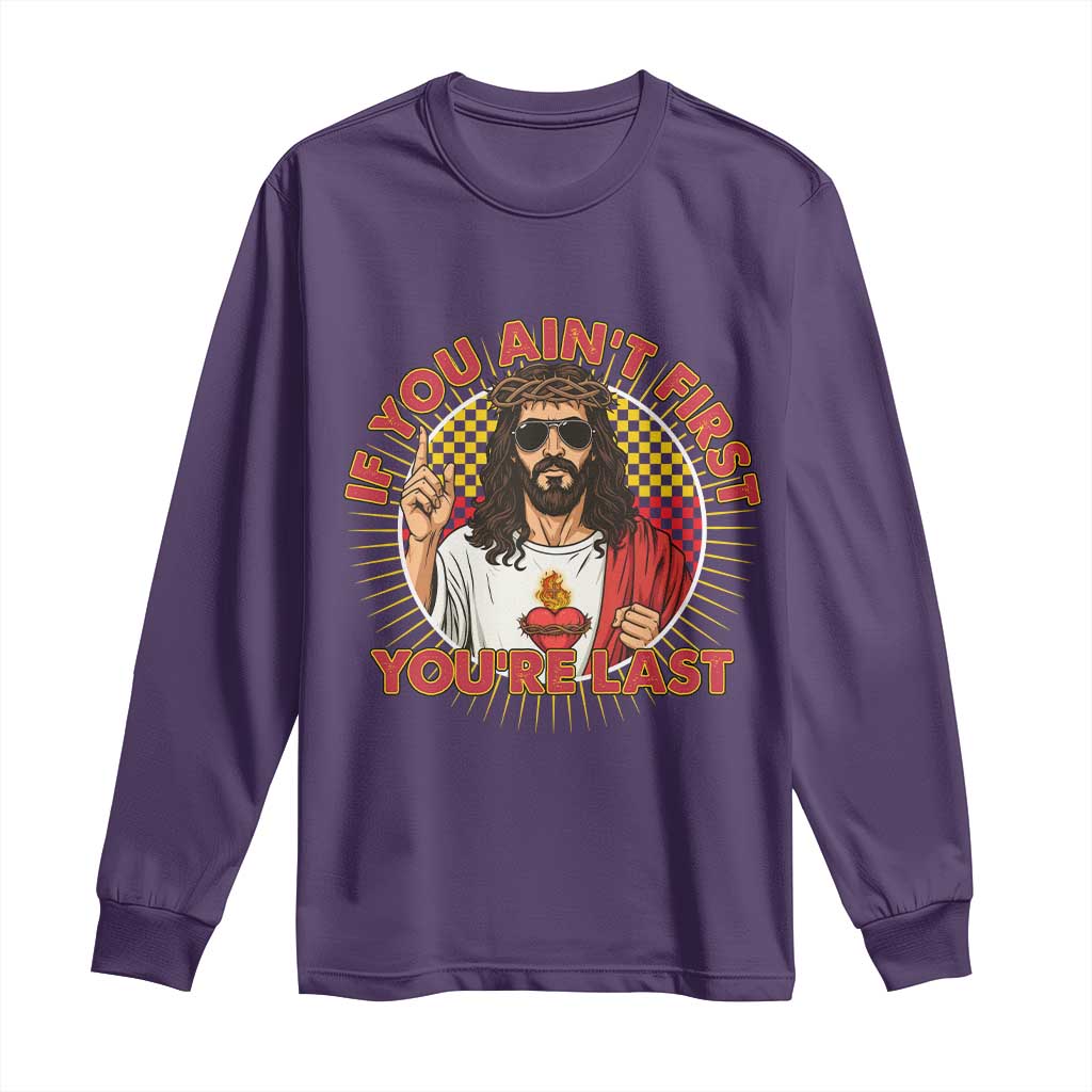 Funny Jesus Racing Long Sleeve Shirt If You Are Not First You Are Last - Wonder Print Shop