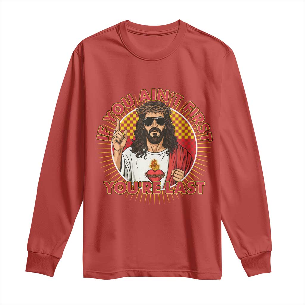 Funny Jesus Racing Long Sleeve Shirt If You Are Not First You Are Last - Wonder Print Shop