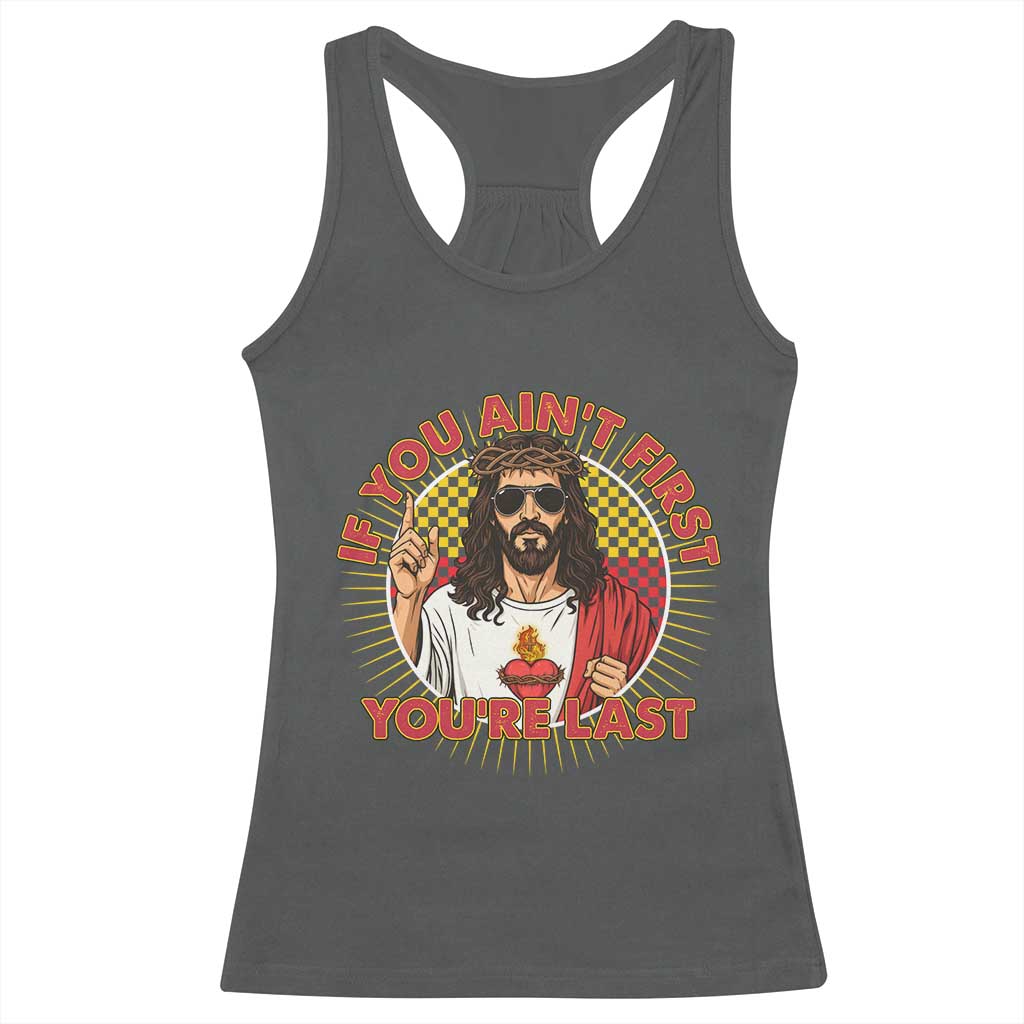 Funny Jesus Racing Racerback Tank Top If You Are Not First You Are Last - Wonder Print Shop