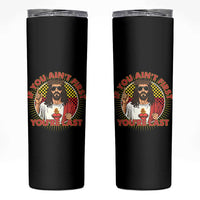 Funny Jesus Racing Skinny Tumbler If You Are Not First You Are Last - Wonder Print Shop