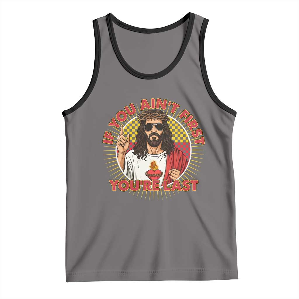 Funny Jesus Racing Tank Top If You Are Not First You Are Last - Wonder Print Shop