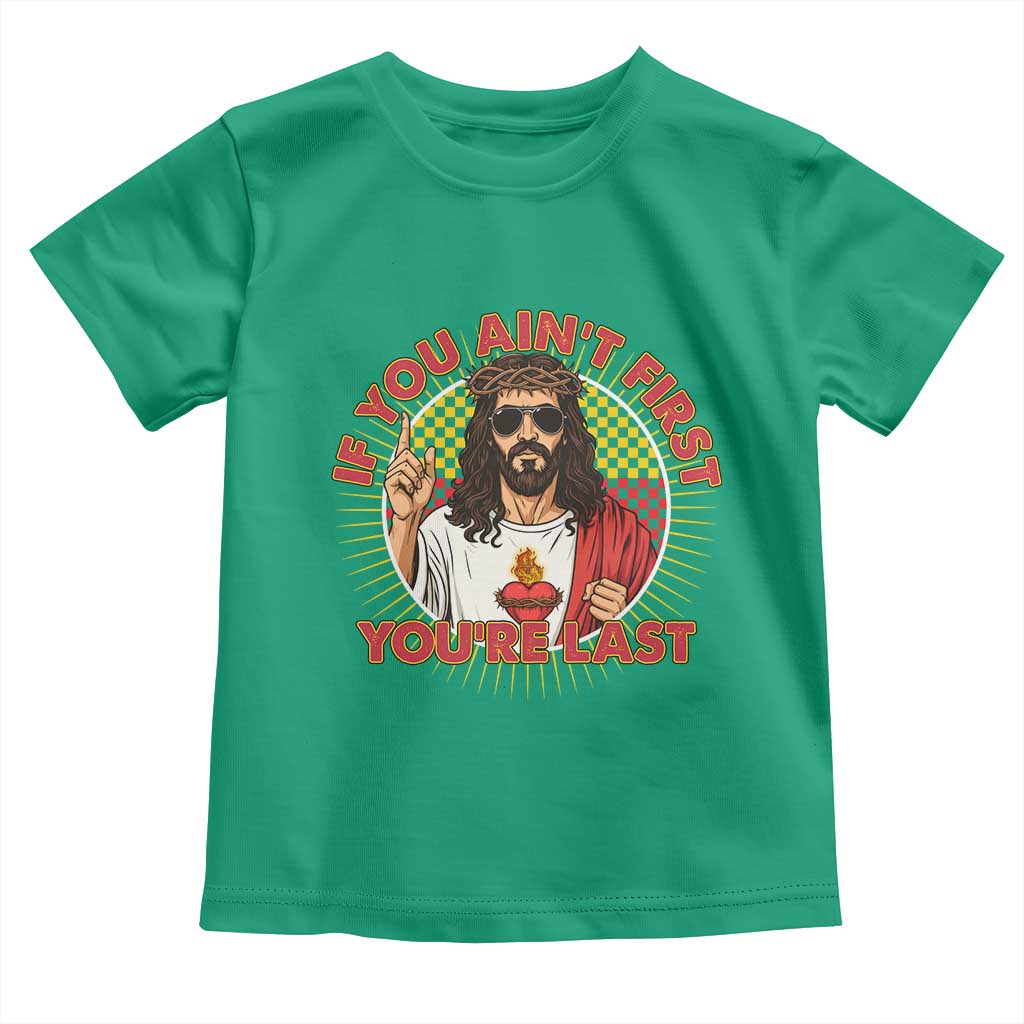 Funny Jesus Racing Toddler T Shirt If You Are Not First You Are Last - Wonder Print Shop