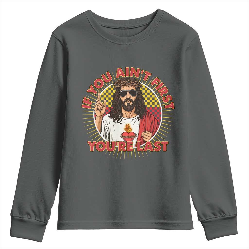 Funny Jesus Racing Youth Sweatshirt If You Are Not First You Are Last - Wonder Print Shop