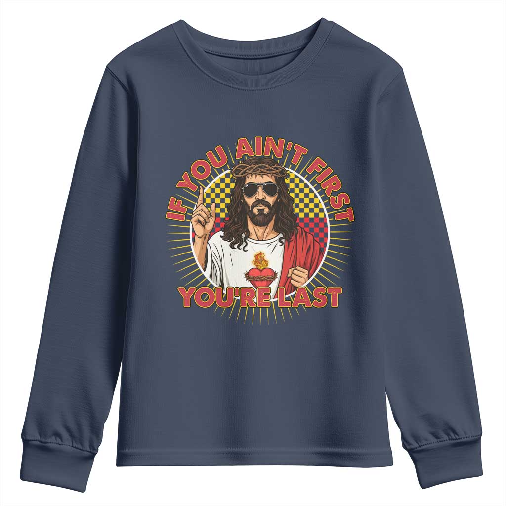 Funny Jesus Racing Youth Sweatshirt If You Are Not First You Are Last - Wonder Print Shop