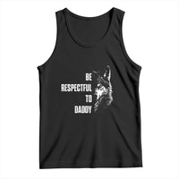 Funny Wolf Tank Top Be Respectful To Daddy - Wonder Print Shop
