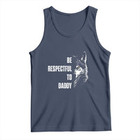 Funny Wolf Tank Top Be Respectful To Daddy - Wonder Print Shop