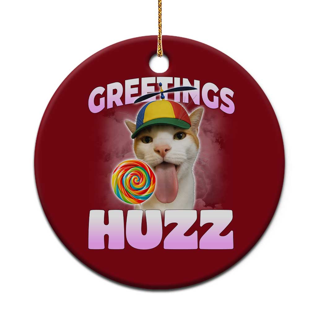 Funny Cat Meme Ceramic Ornament Greetings Huzz - Wonder Print Shop