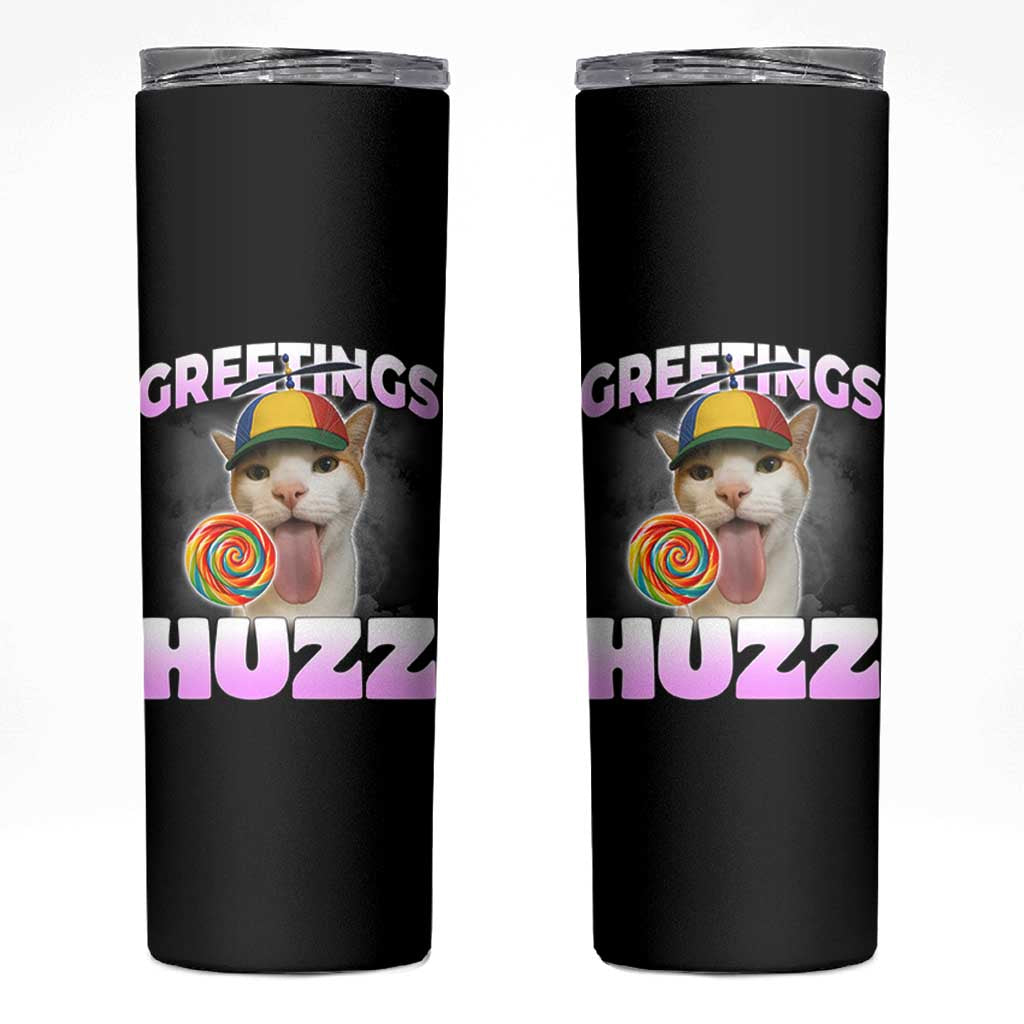 Funny Cat Meme Skinny Tumbler Greetings Huzz - Wonder Print Shop