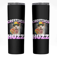 Funny Cat Meme Skinny Tumbler Greetings Huzz - Wonder Print Shop