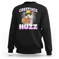Funny Cat Meme Sweatshirt Greetings Huzz - Wonder Print Shop