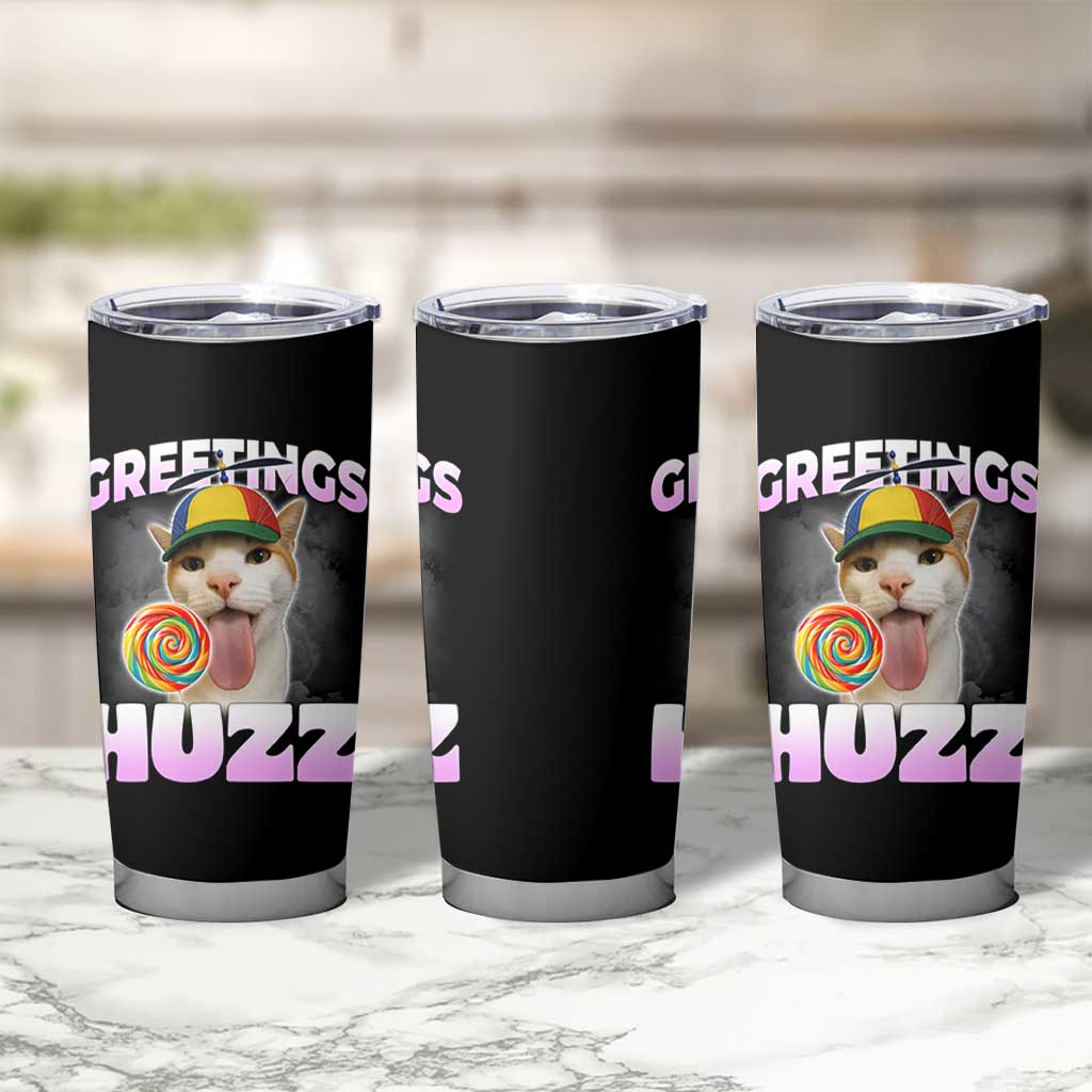 Funny Cat Meme Tumbler Cup Greetings Huzz - Wonder Print Shop