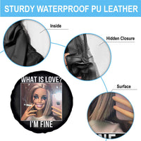 Doll Smoking Selfie Meme Spare Tire Cover What Is Love I Am Fine - Wonder Print Shop