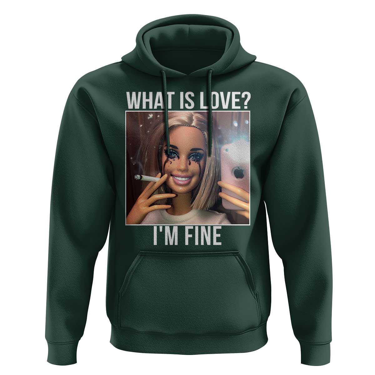 Doll Smoking Selfie Meme Hoodie What Is Love I Am Fine - Wonder Print Shop