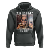 Doll Smoking Selfie Meme Hoodie What Is Love I Am Fine - Wonder Print Shop