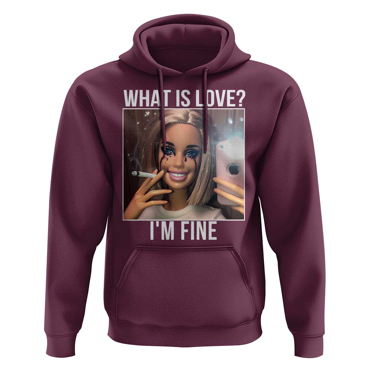Doll Smoking Selfie Meme Hoodie What Is Love I Am Fine - Wonder Print Shop