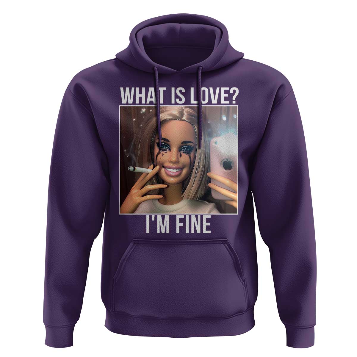 Doll Smoking Selfie Meme Hoodie What Is Love I Am Fine - Wonder Print Shop