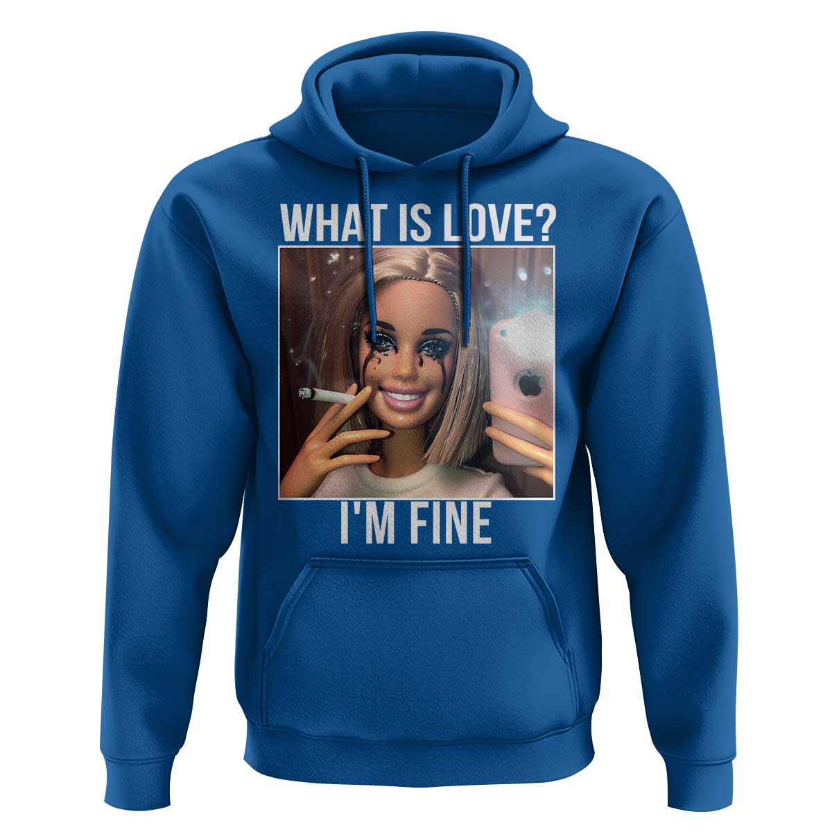 Doll Smoking Selfie Meme Hoodie What Is Love I Am Fine - Wonder Print Shop