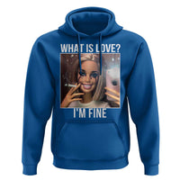 Doll Smoking Selfie Meme Hoodie What Is Love I Am Fine - Wonder Print Shop