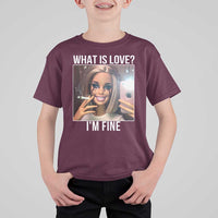 Doll Smoking Selfie Meme T Shirt For Kid What Is Love I Am Fine - Wonder Print Shop