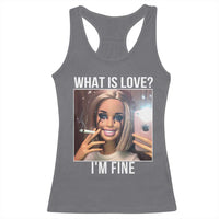 Doll Smoking Selfie Meme Racerback Tank Top What Is Love I Am Fine - Wonder Print Shop