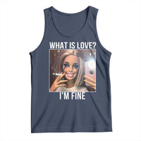 Doll Smoking Selfie Meme Tank Top What Is Love I Am Fine - Wonder Print Shop
