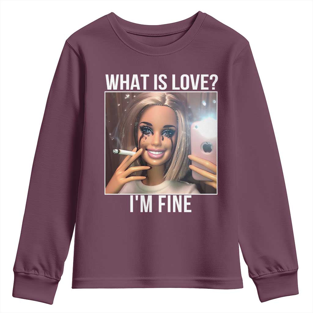Doll Smoking Selfie Meme Youth Sweatshirt What Is Love I Am Fine - Wonder Print Shop