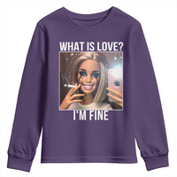 Doll Smoking Selfie Meme Youth Sweatshirt What Is Love I Am Fine - Wonder Print Shop