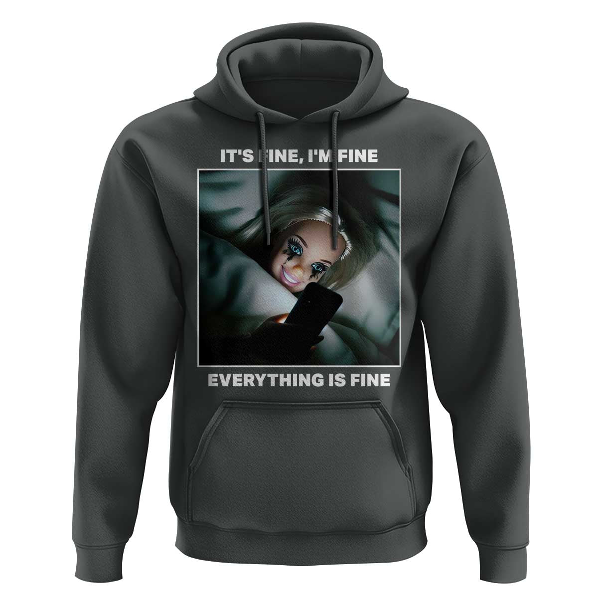 Funny Doll Face Meme Hoodie It Is Fine I Am Fine Everything Is Fine - Wonder Print Shop