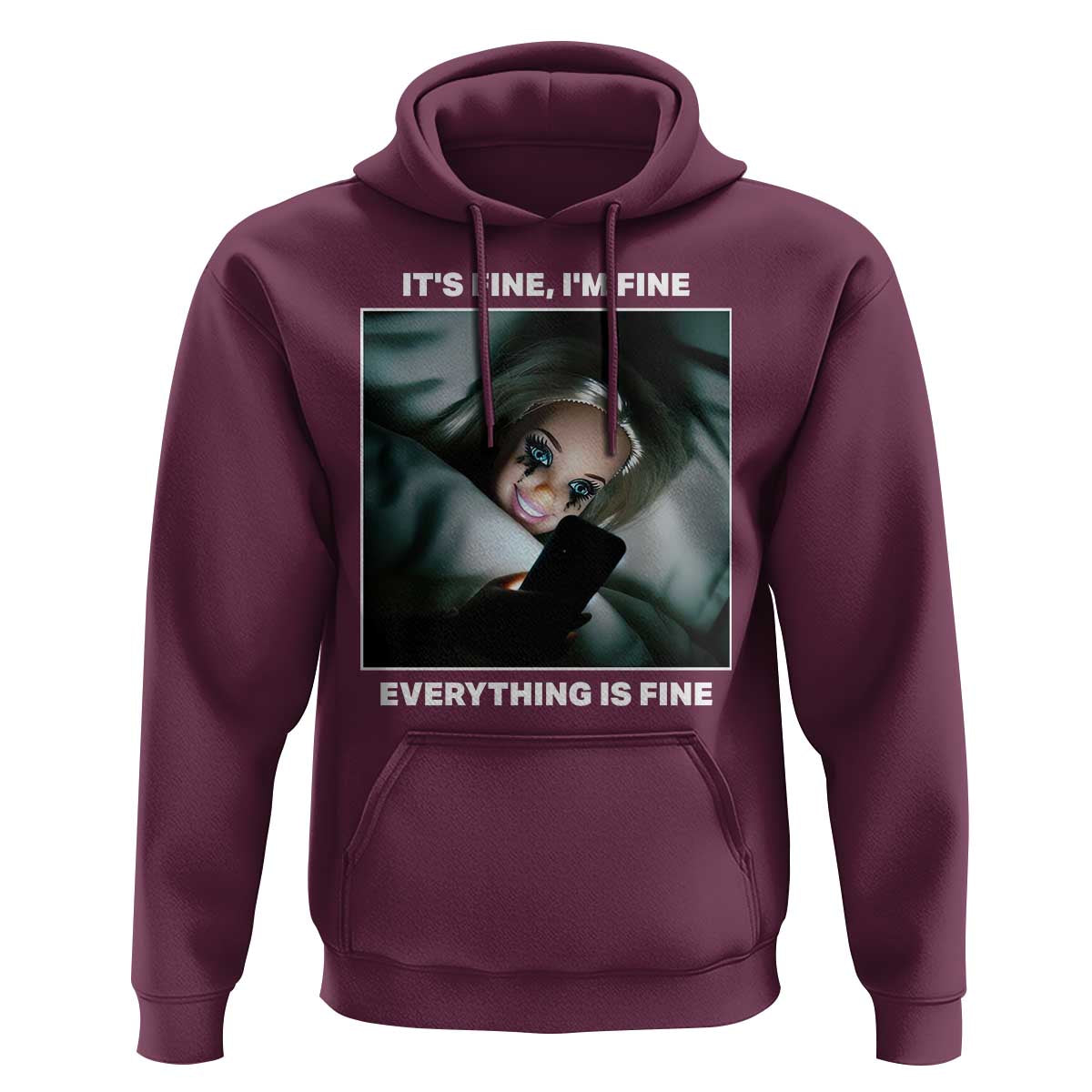 Funny Doll Face Meme Hoodie It Is Fine I Am Fine Everything Is Fine - Wonder Print Shop