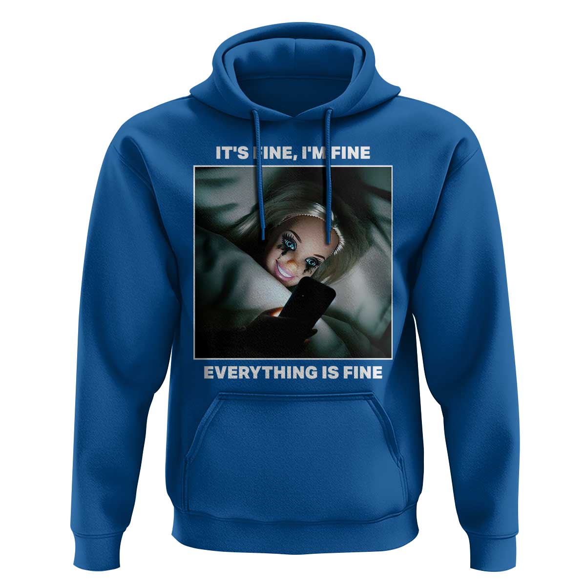 Funny Doll Face Meme Hoodie It Is Fine I Am Fine Everything Is Fine - Wonder Print Shop