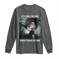 Funny Doll Face Meme Long Sleeve Shirt It Is Fine I Am Fine Everything Is Fine - Wonder Print Shop