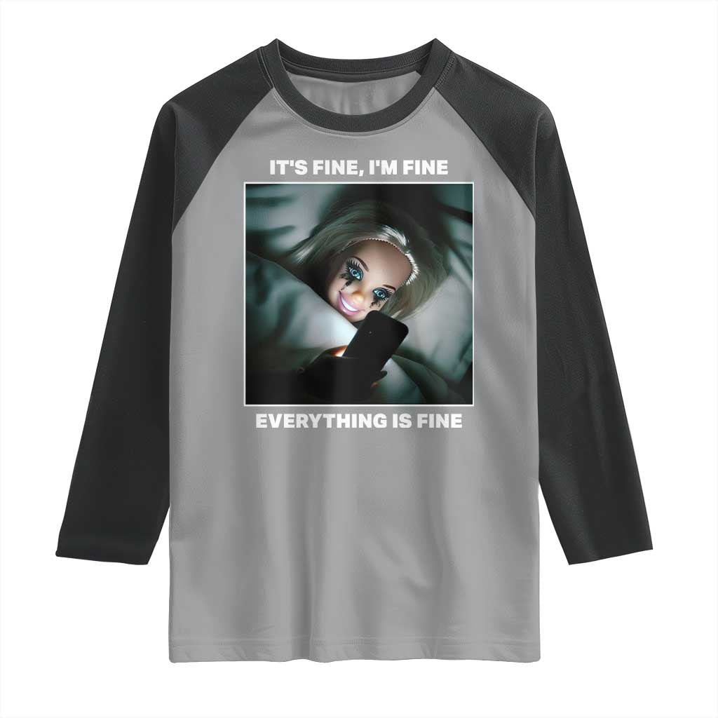 Funny Doll Face Meme Raglan Shirt It Is Fine I Am Fine Everything Is Fine - Wonder Print Shop