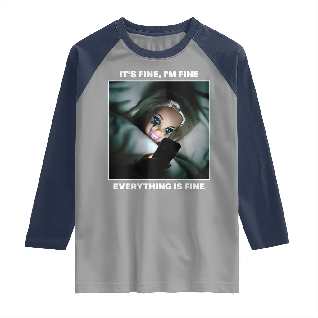 Funny Doll Face Meme Raglan Shirt It Is Fine I Am Fine Everything Is Fine - Wonder Print Shop