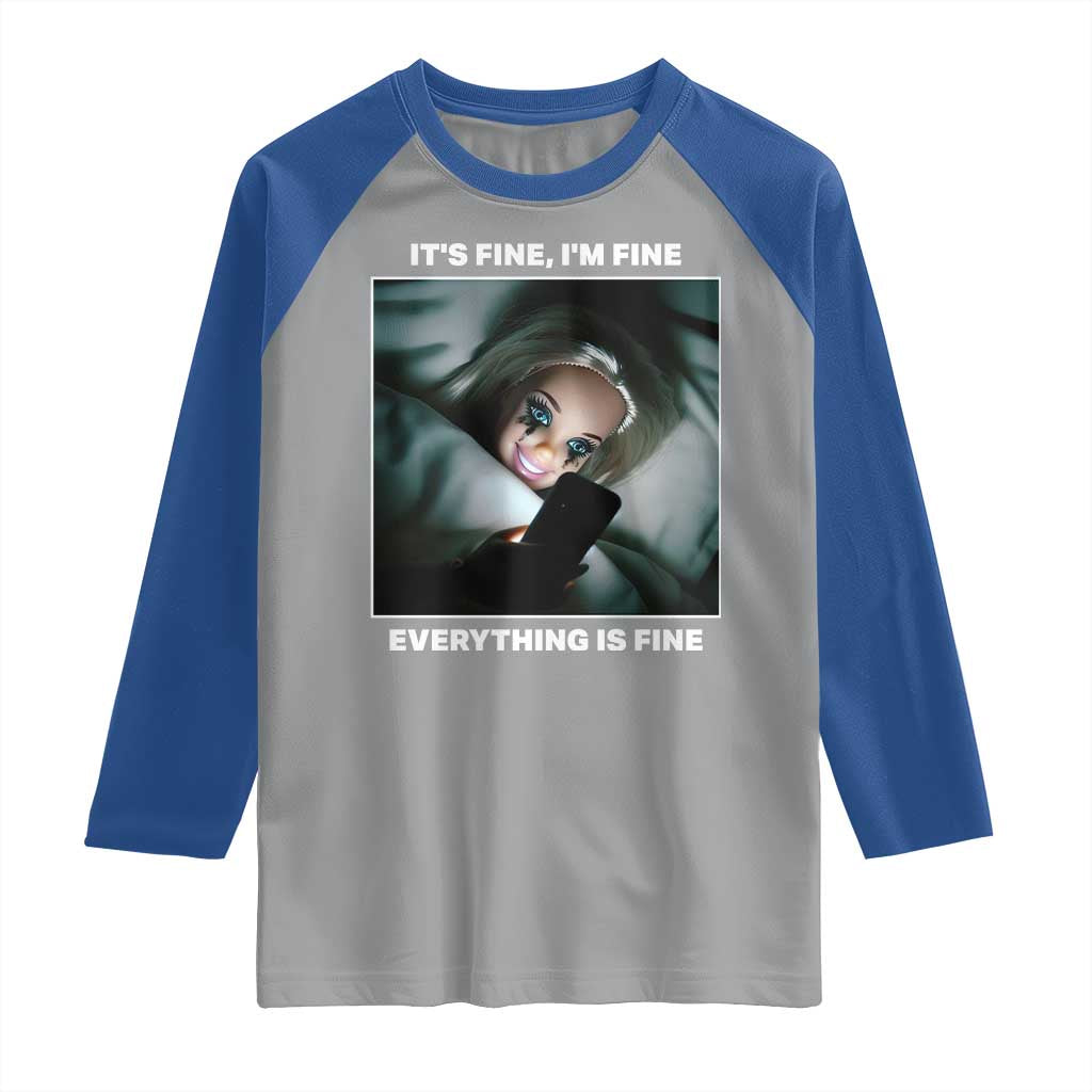 Funny Doll Face Meme Raglan Shirt It Is Fine I Am Fine Everything Is Fine - Wonder Print Shop