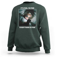 Funny Doll Face Meme Sweatshirt It Is Fine I Am Fine Everything Is Fine - Wonder Print Shop