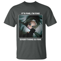 Funny Doll Face Meme T Shirt It Is Fine I Am Fine Everything Is Fine - Wonder Print Shop
