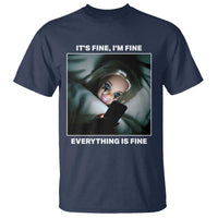 Funny Doll Face Meme T Shirt It Is Fine I Am Fine Everything Is Fine - Wonder Print Shop