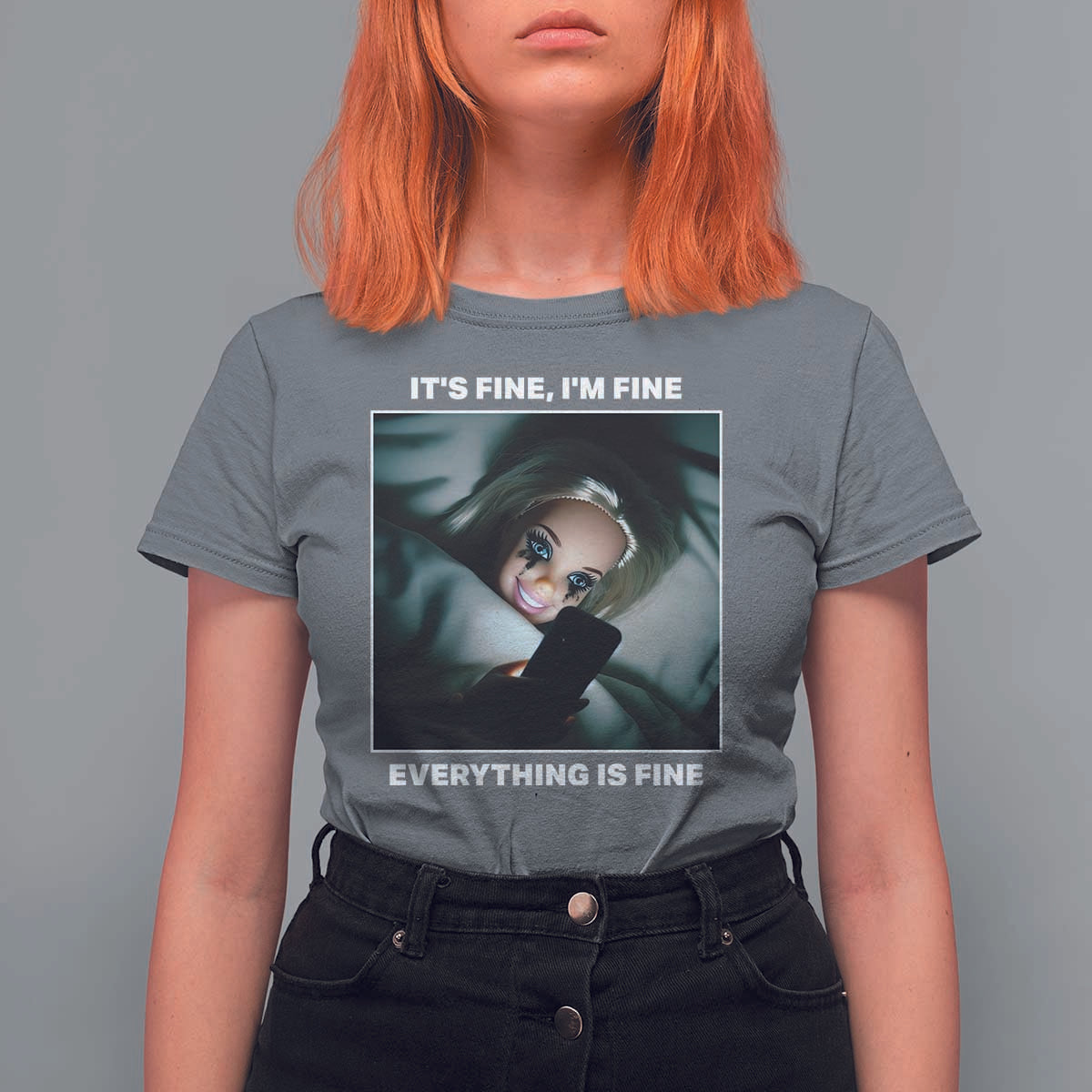 Funny Doll Face Meme T Shirt For Women It Is Fine I Am Fine Everything Is Fine - Wonder Print Shop