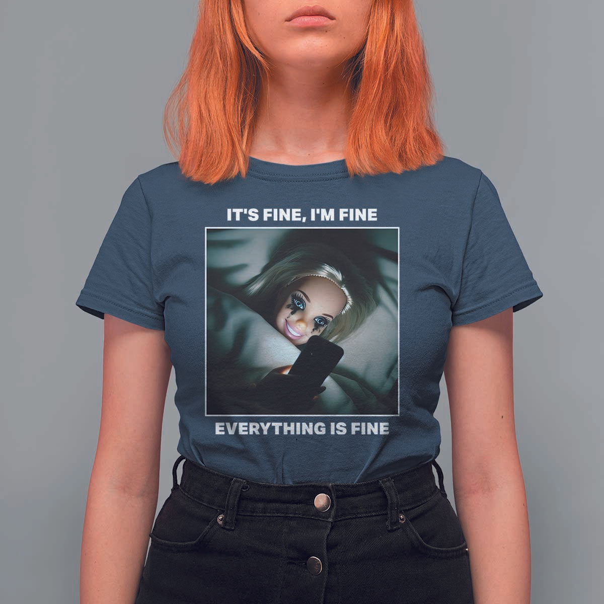 Funny Doll Face Meme T Shirt For Women It Is Fine I Am Fine Everything Is Fine - Wonder Print Shop