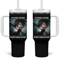 Funny Doll Face Meme Tumbler With Handle It Is Fine I Am Fine Everything Is Fine
