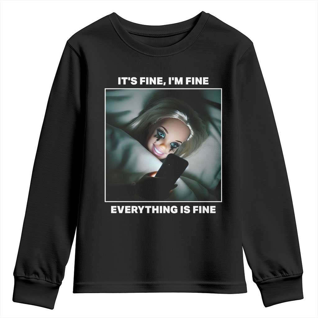 Funny Doll Face Meme Youth Sweatshirt It Is Fine I Am Fine Everything Is Fine - Wonder Print Shop