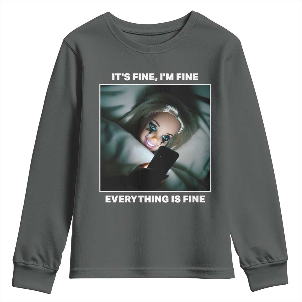 Funny Doll Face Meme Youth Sweatshirt It Is Fine I Am Fine Everything Is Fine - Wonder Print Shop