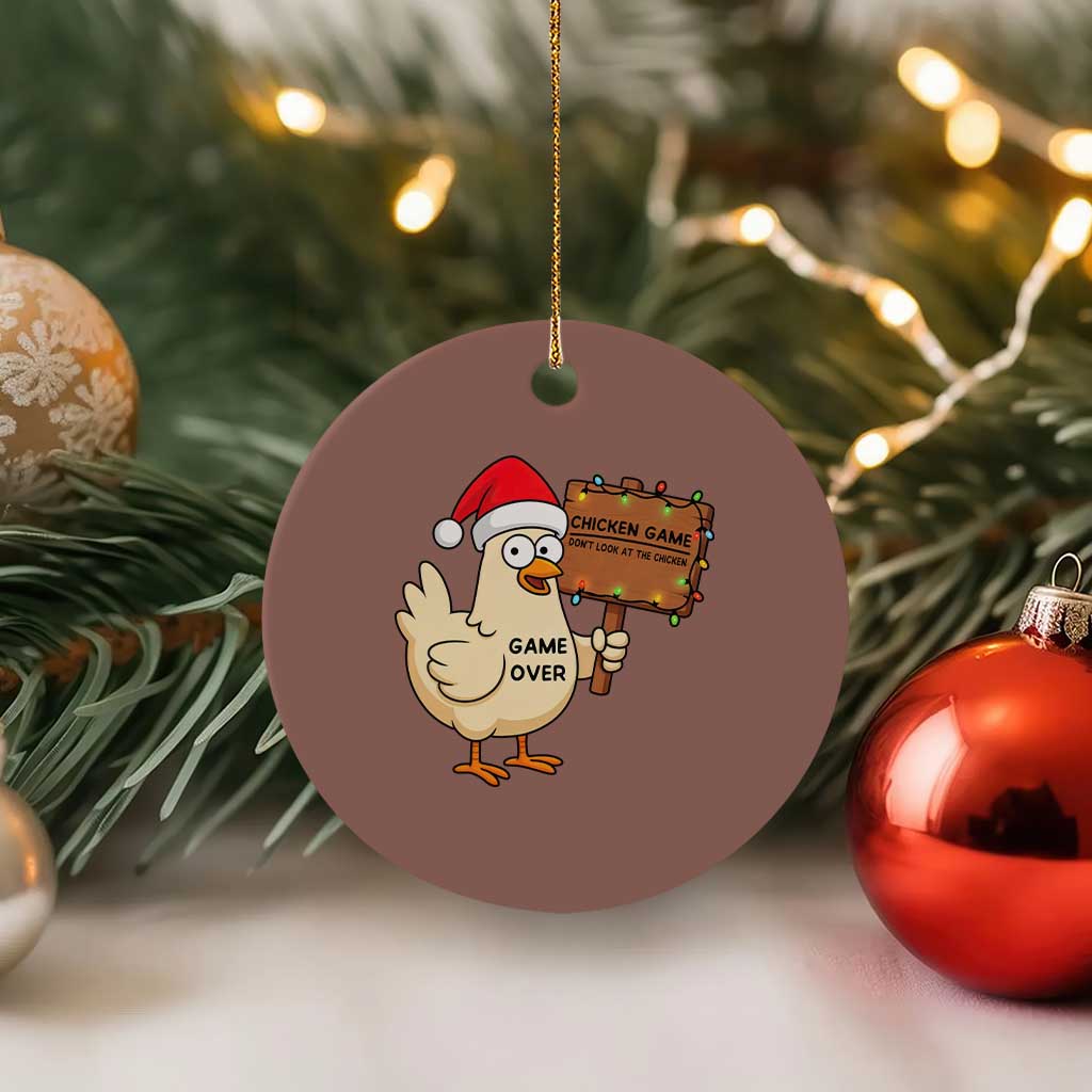 Chicken Game Christmas Ceramic Ornament Funny Do Not Look At The Chicken - Wonder Print Shop