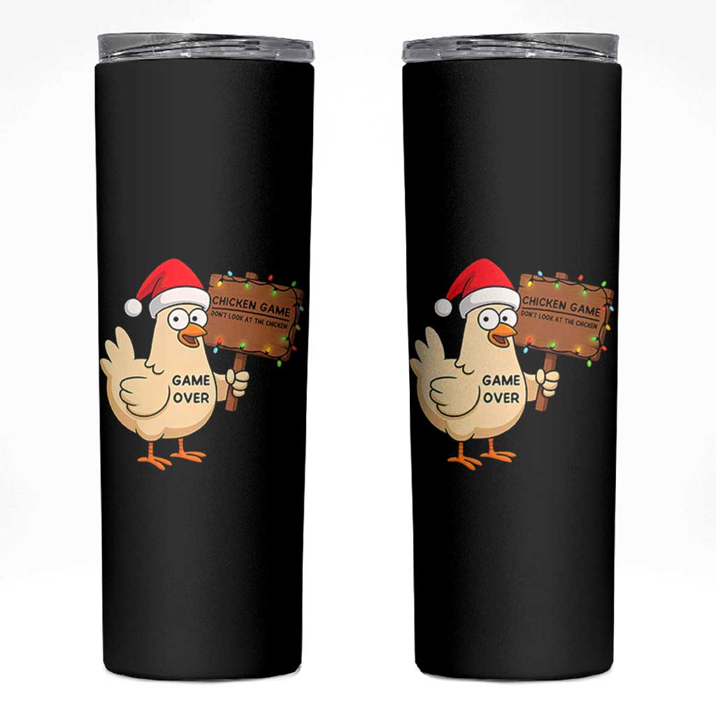 Chicken Game Christmas Skinny Tumbler Funny Do Not Look At The Chicken - Wonder Print Shop
