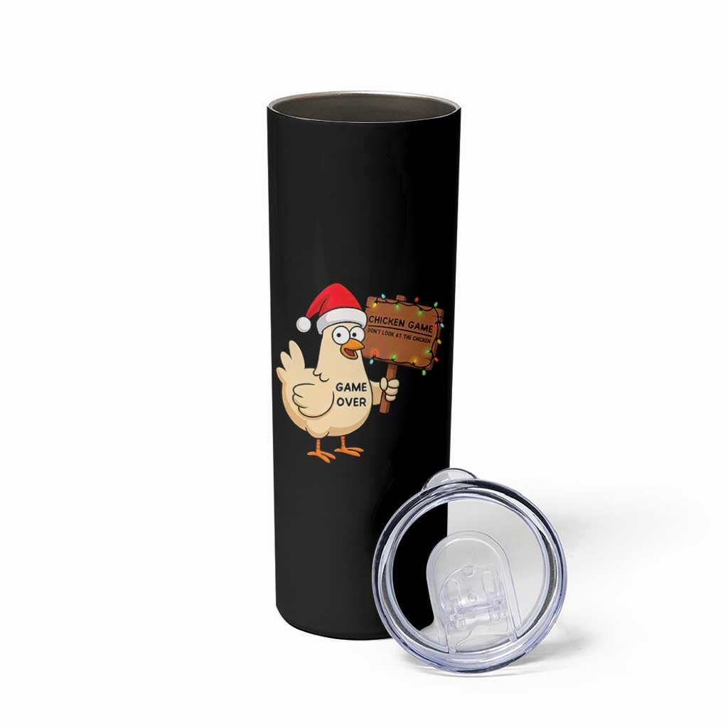 Chicken Game Christmas Skinny Tumbler Funny Do Not Look At The Chicken - Wonder Print Shop